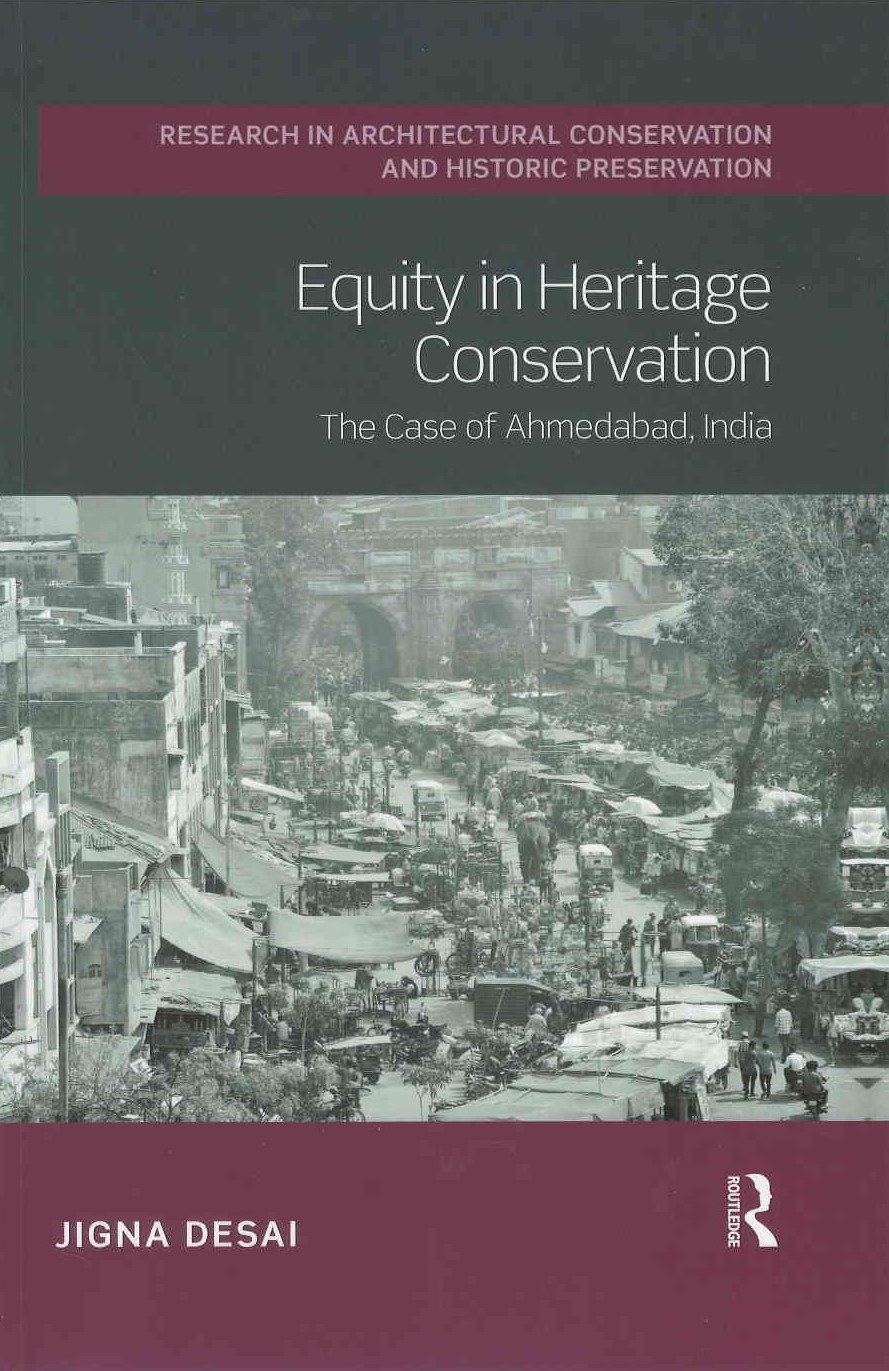 Equity in heritage conservation : the case of Ahmedabad, India
