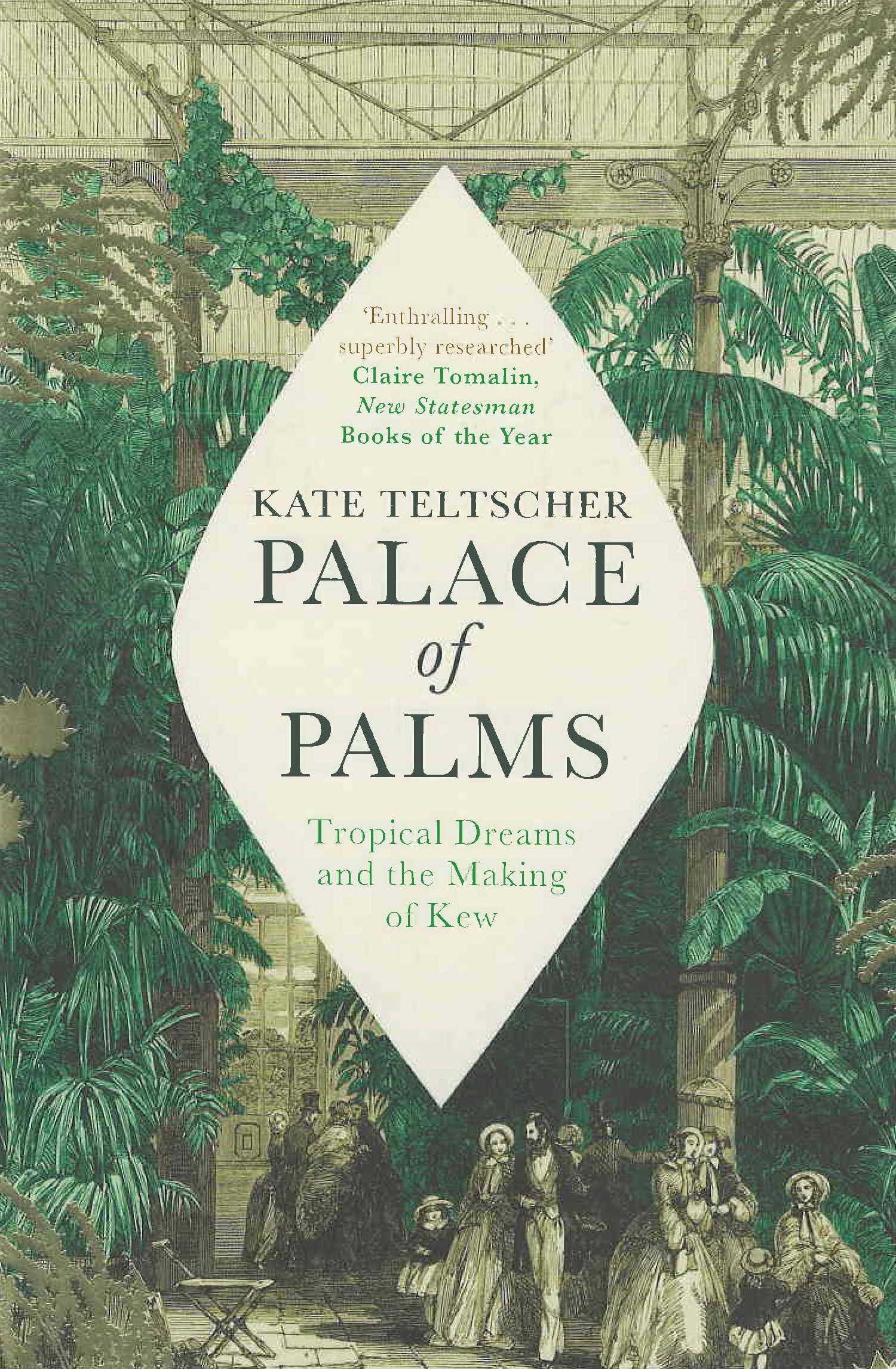 Palace of palms : tropical dreams and the making of Kew