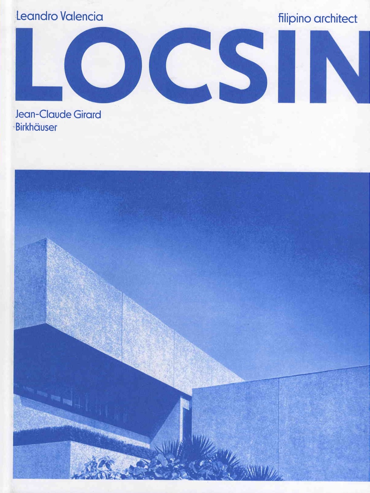 Locsin : Leandro Valencia : Filipino architect