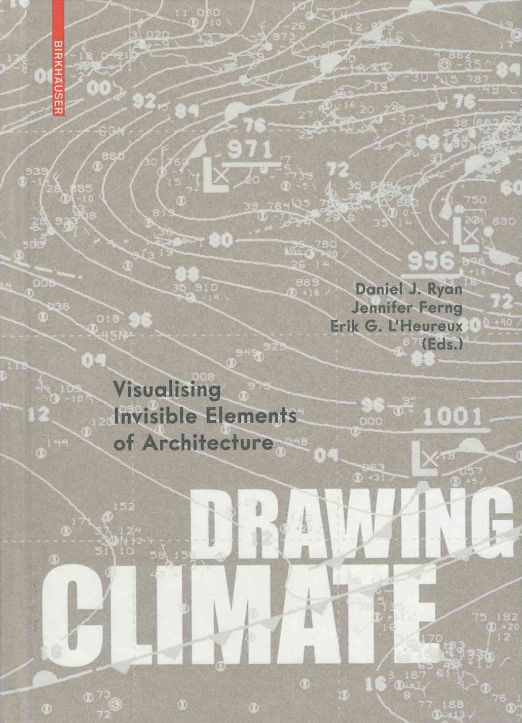 Drawing climate : visualising invisible elements of architecture