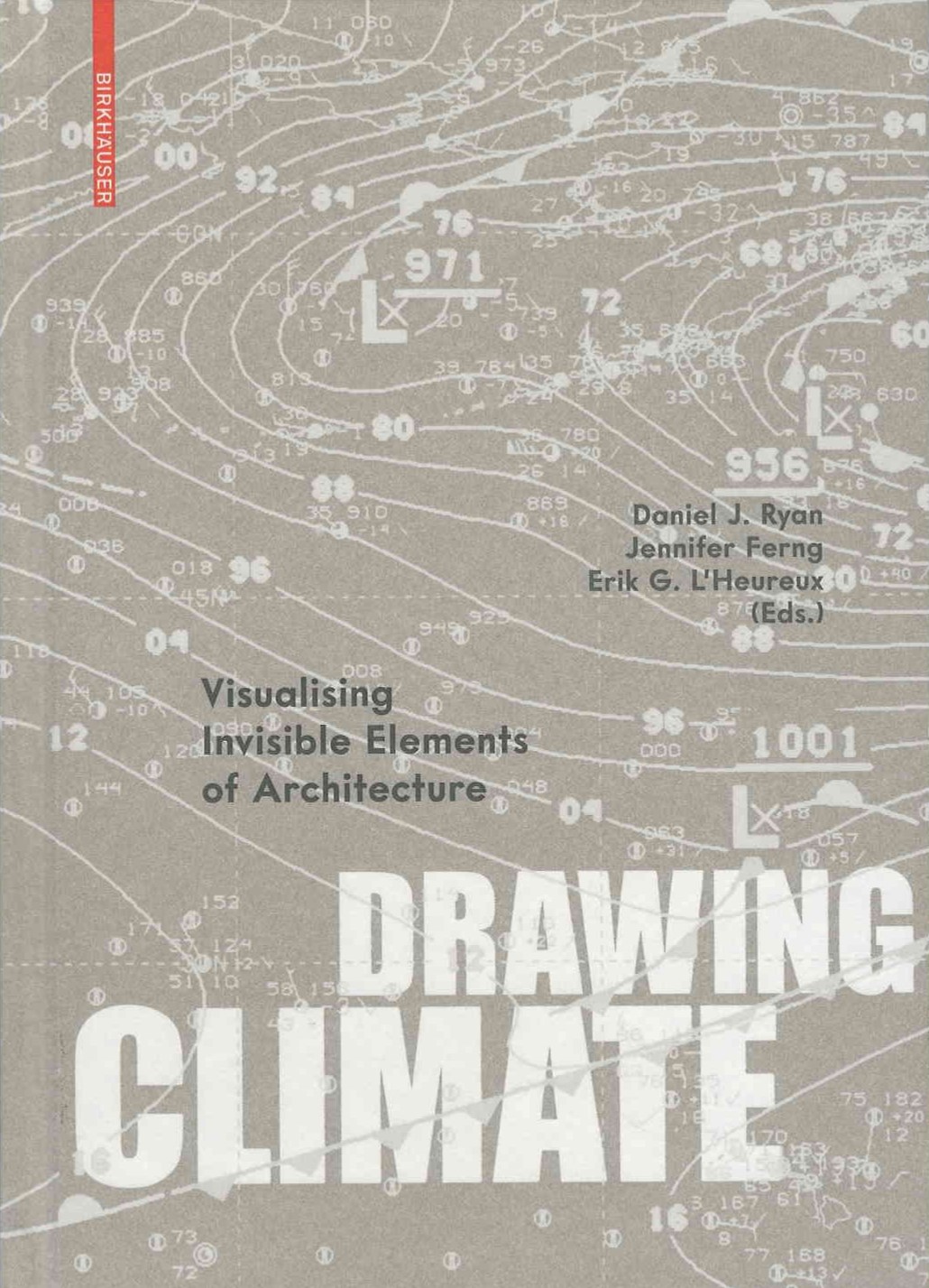 Drawing climate : visualising invisible elements of architecture