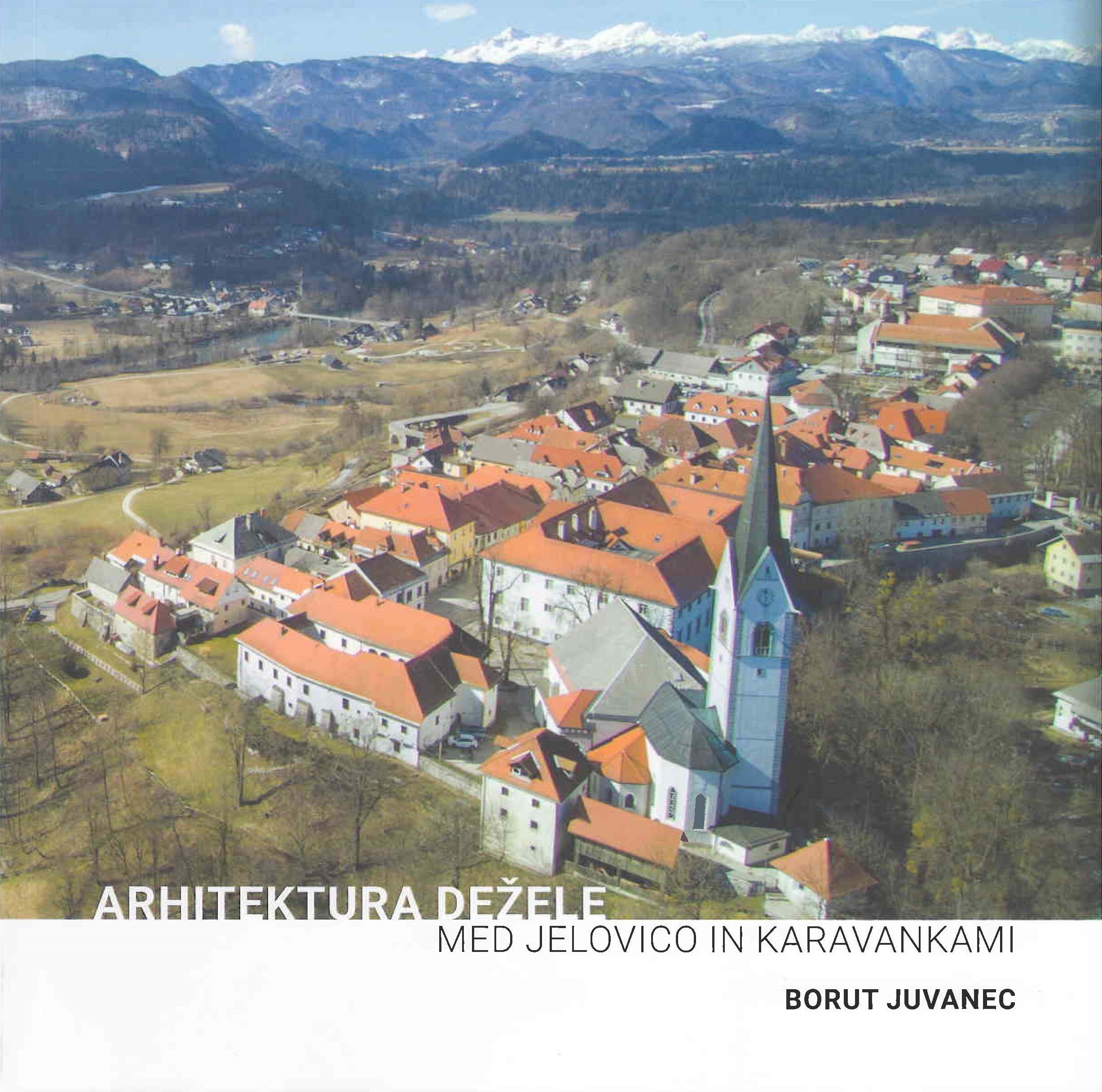Arhitektura Dežele med Jelovico in Karavankami