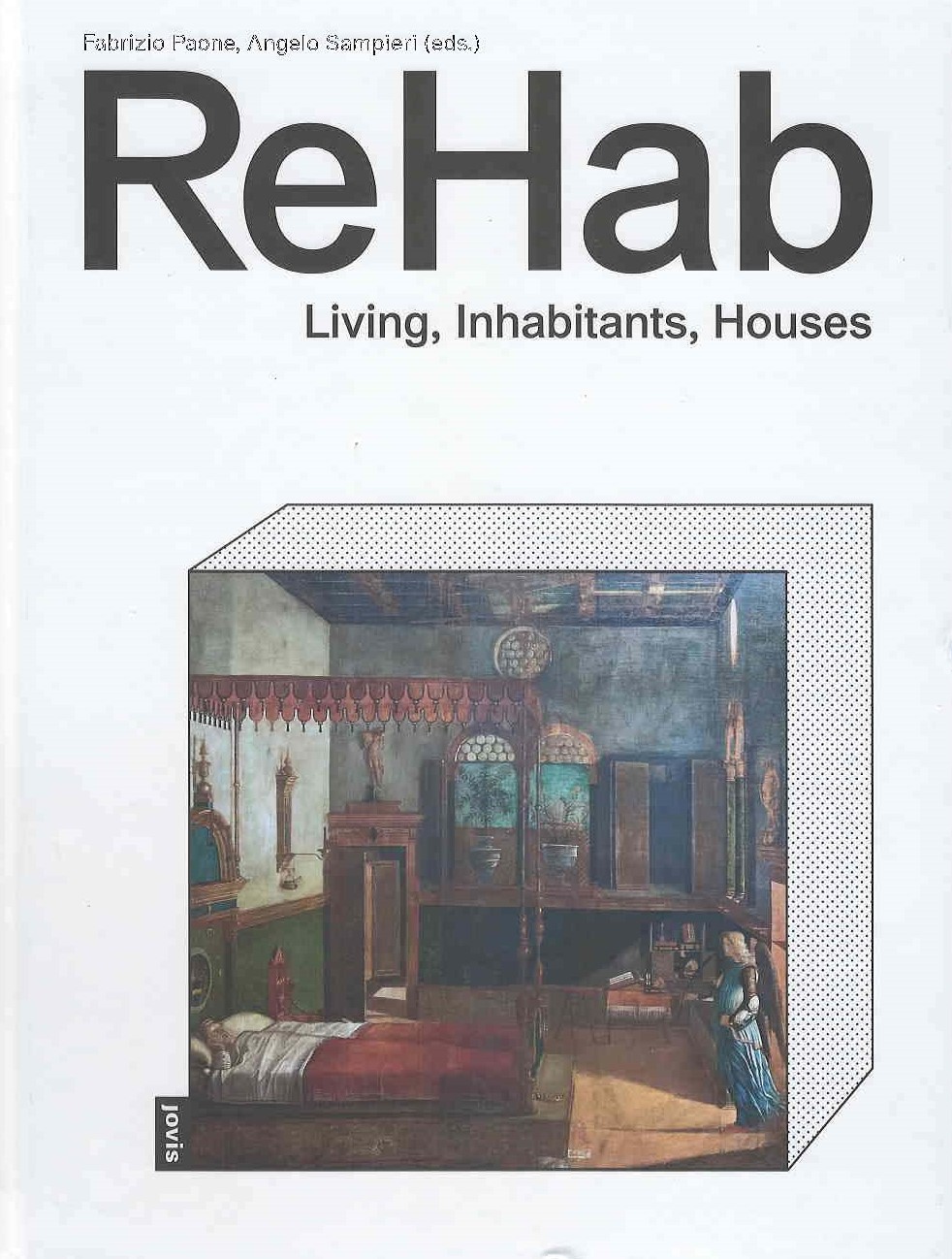 ReHab : living, inhabitants, houses