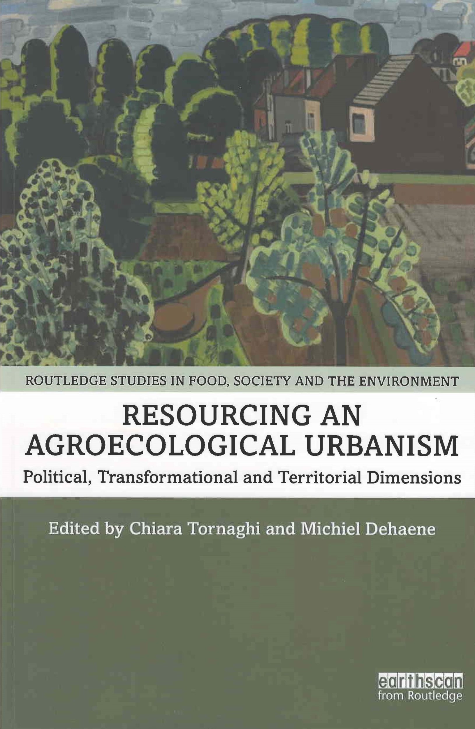 Resourcing an agroecological urbanism : political, transformational and territorial dimensions