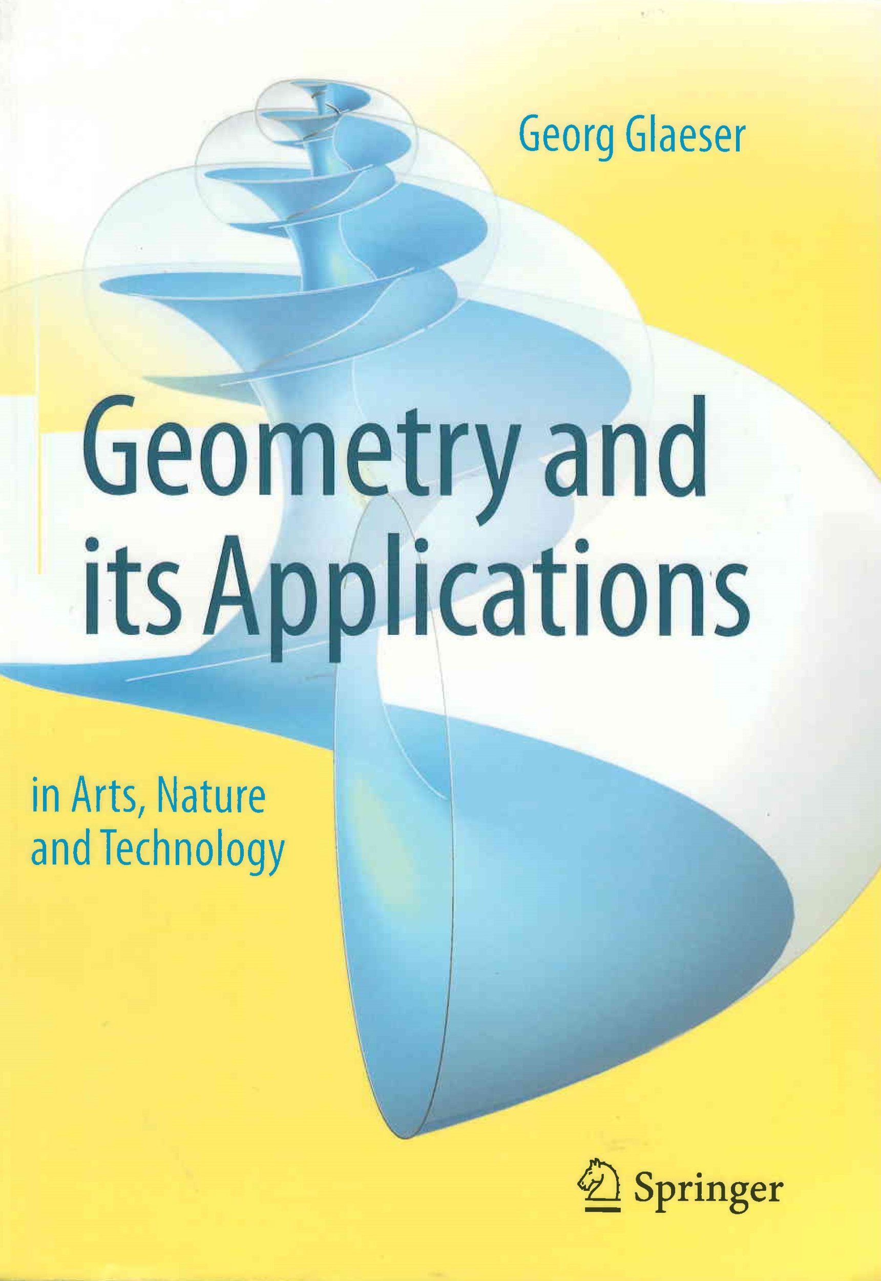 Geometry and its applications in arts, nature and technology