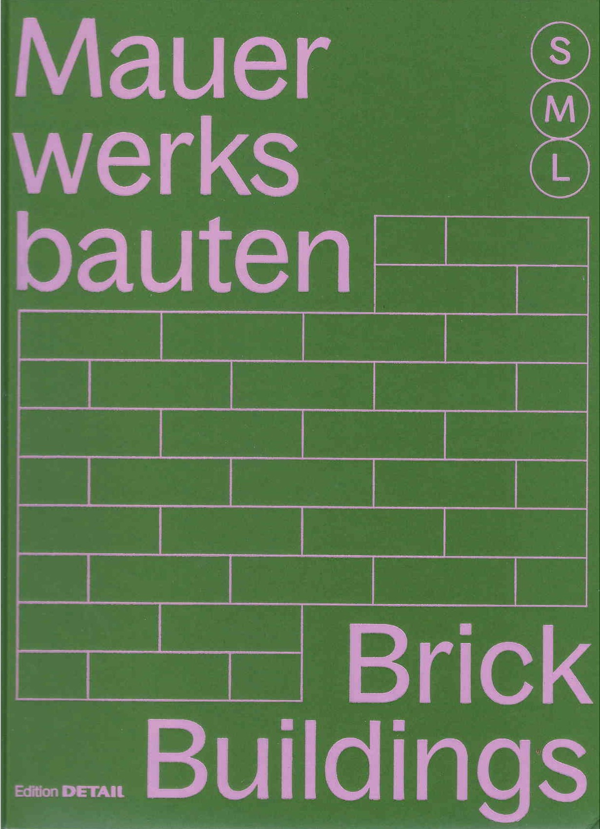 Brick buildings [S, M, L] : [30x architecture and construction]