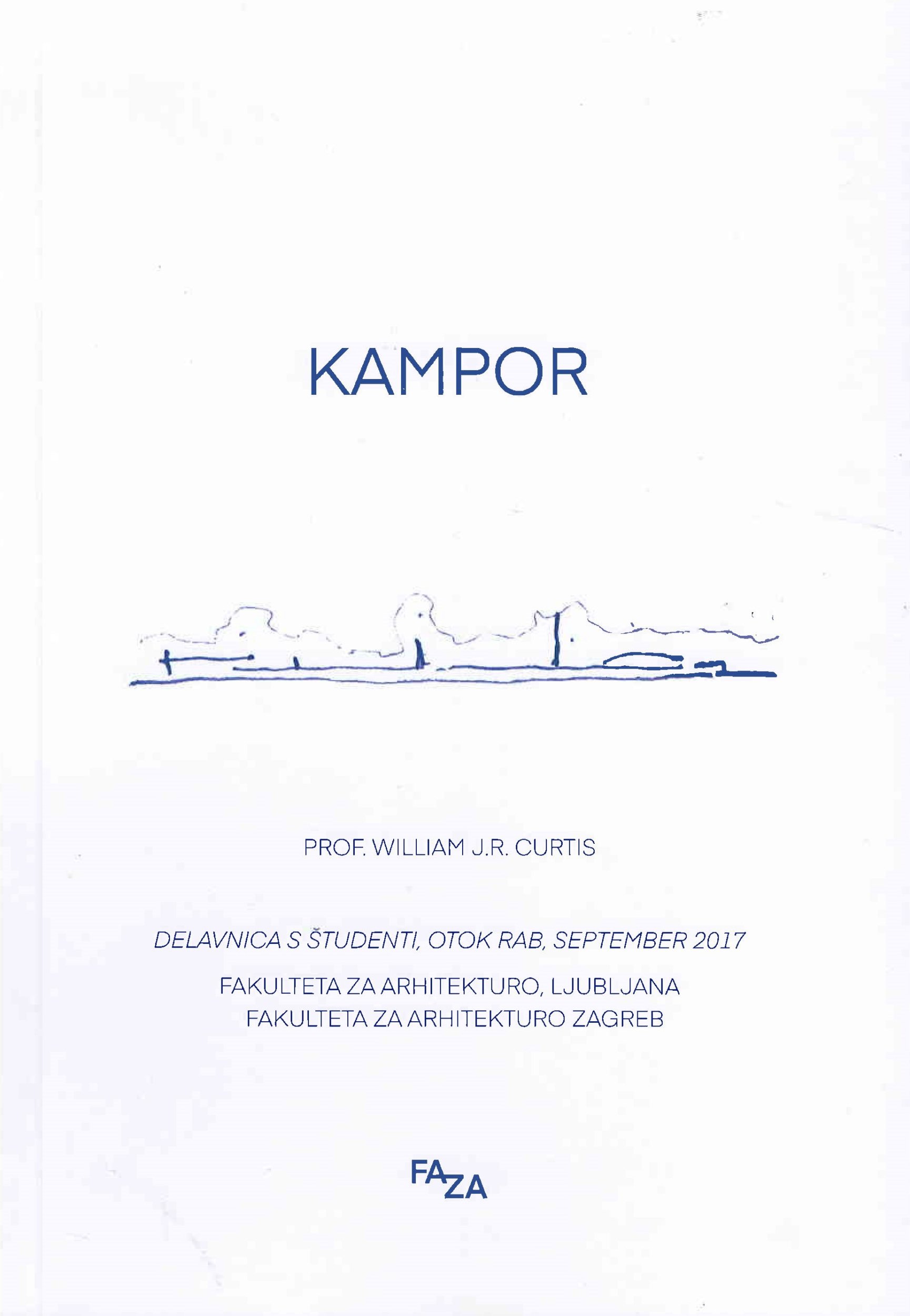 Kampor : workshop, Rab, autumn 2017