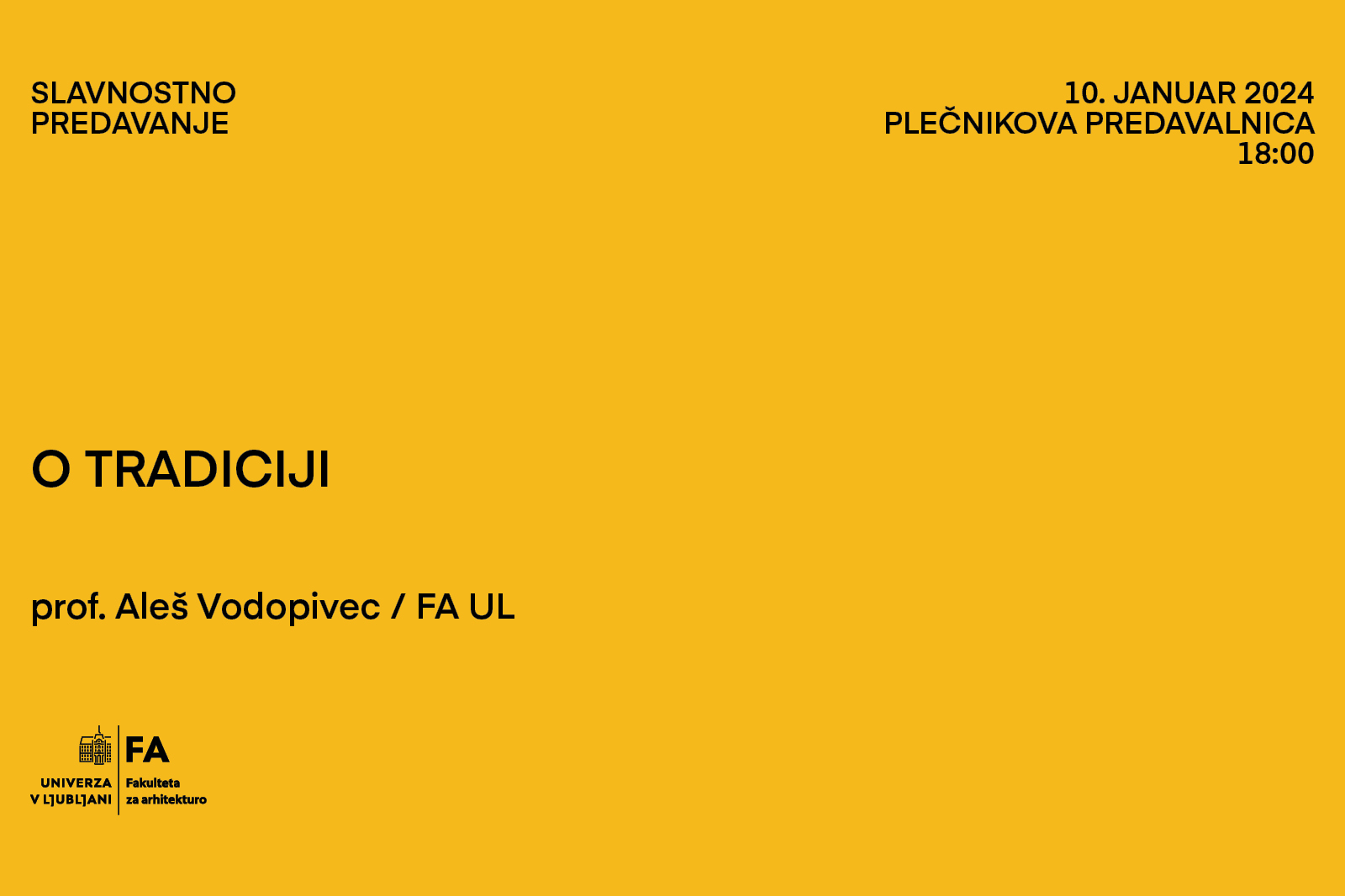 Slavnostno predavanje: O tradiciji, prof. dr. Aleš Vodopivec