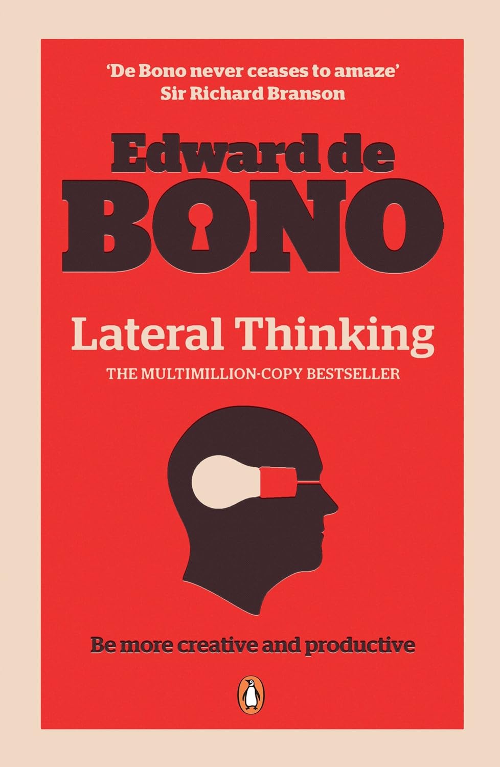 Lateral thinking : a textbook of creativity : be more creative and productive