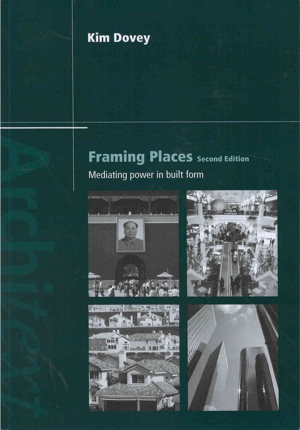 Framing places : mediating power in built form