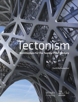 Tectonism : architecture for the twenty-first century