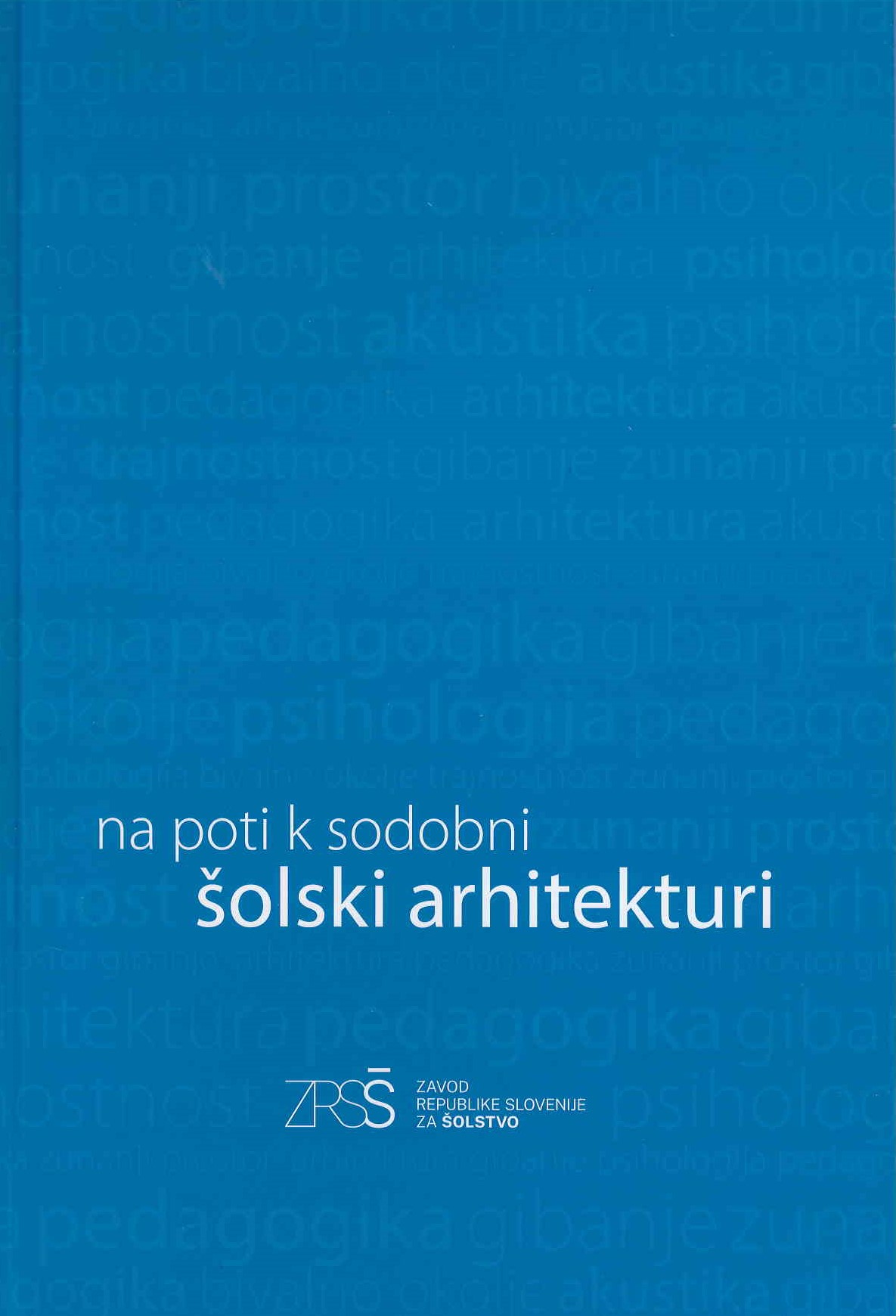 Na poti k sodobni šolski arhitekturi