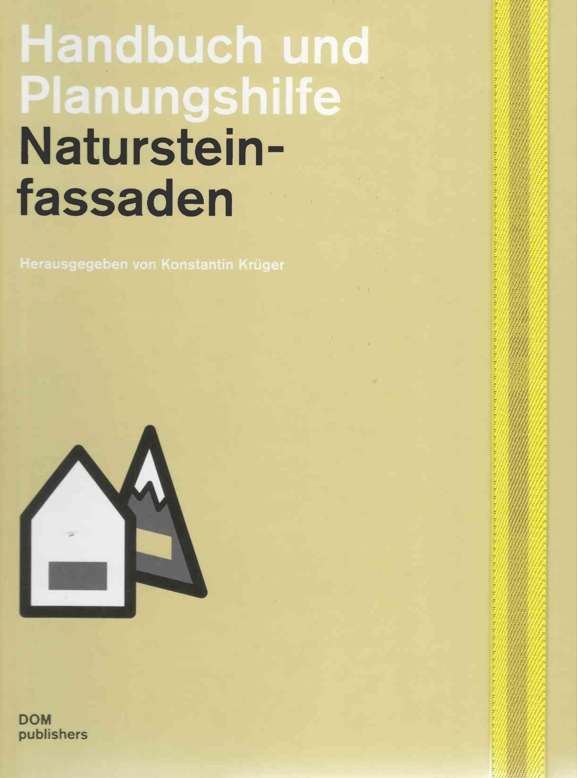 Natursteinfassaden : Handbuch und Planungshilfe