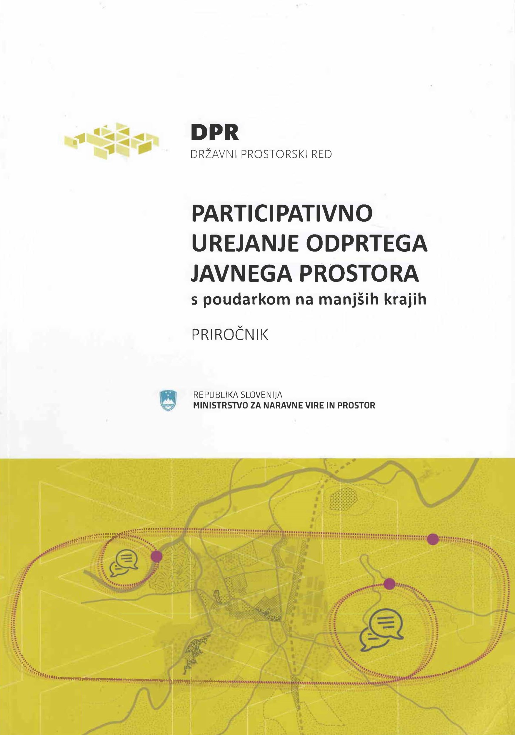 Participativno urejanje odprtega javnega prostora : s poudarkom na manjših krajih