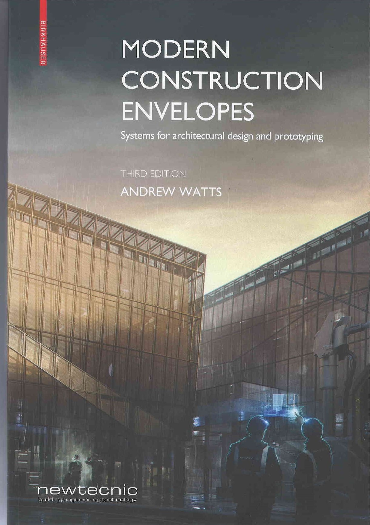 Modern construction envelopes : systems for architectural design and prototyping