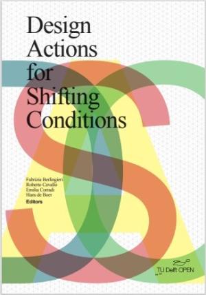 Design actions for shifting conditions