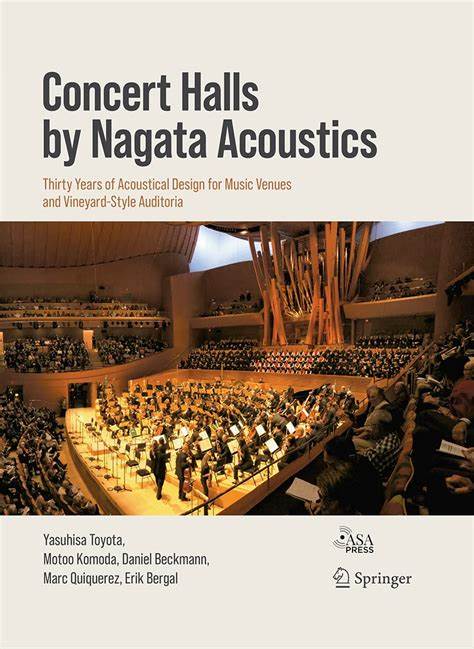 Concert halls by Nagata Acoustics : thirty years of acoustical design for music venues and vineyard-style auditoria