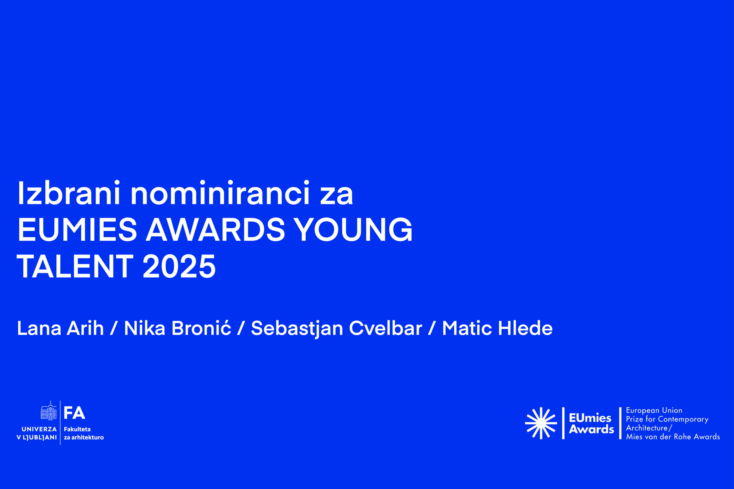 EUMIES Young Talent 2025, nominirani UL FA