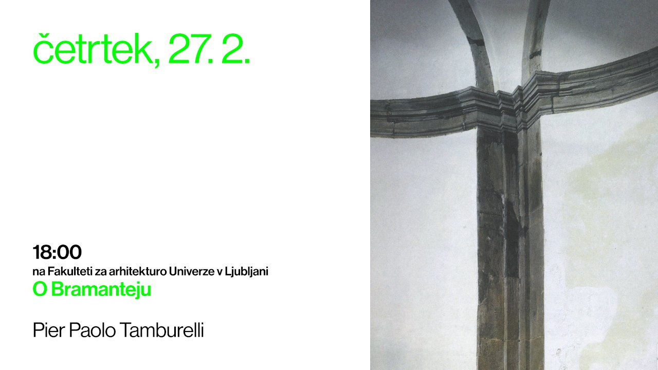 Pier Paolo Tamburelli: O Bramanteju (Teoretska praksa arhitekture pri delu)