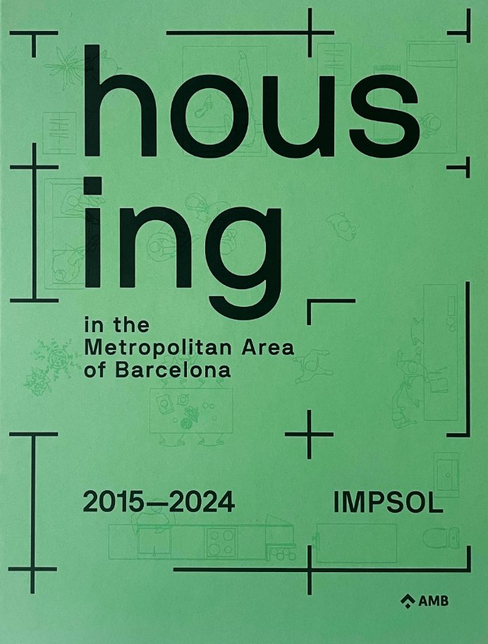 Housing in the metropolitan area of Barcelona : IMPSOL 2015-2024