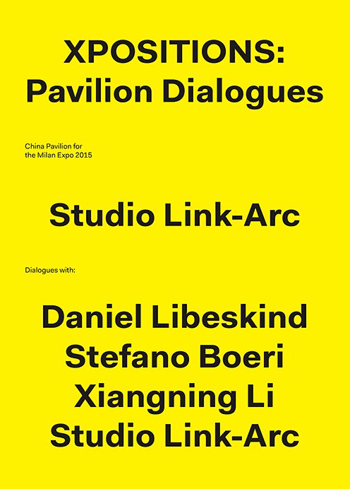 Xpositions : pavilion dialogues : China Pavilion for Expo Milano 2015