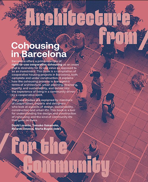 Cohousing in Barcelona : architecture from / for the community