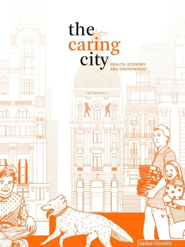 The caring city : health, economy and environment