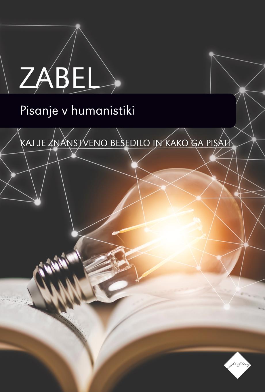 Pisanje v humanistiki : kaj je znanstveno besedilo in kako ga pisati