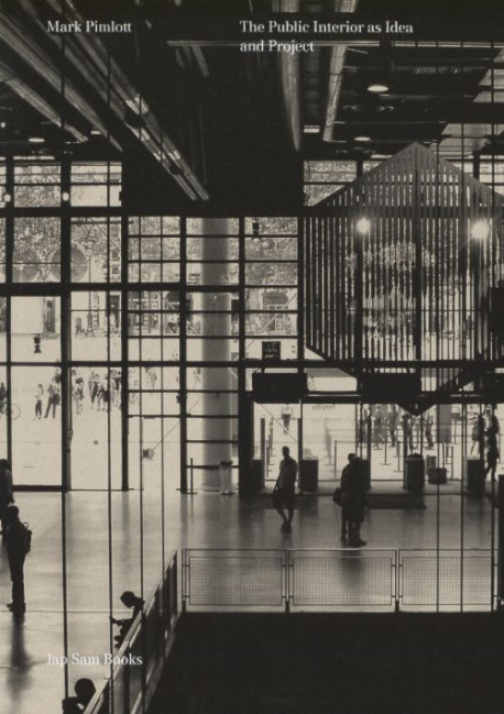 The public interior as idea and project