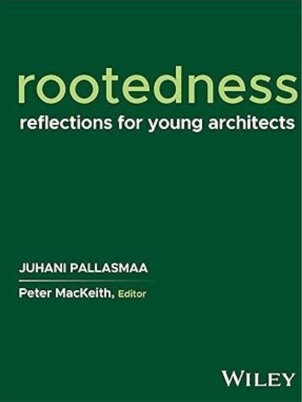 Rootedness: : reflections for young architects