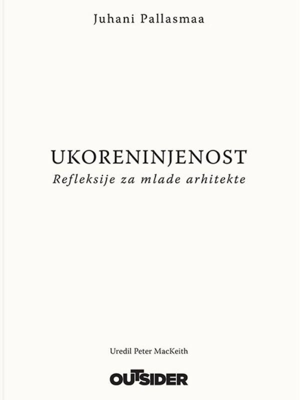 Ukoreninjenost : refleksije za mlade arhitekte