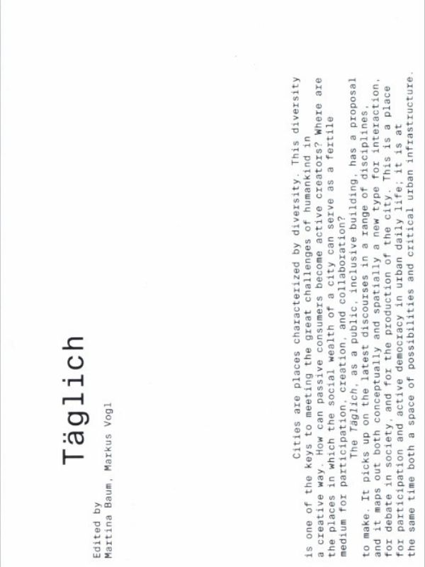 Täglich : why we need the public, public space and public buildings