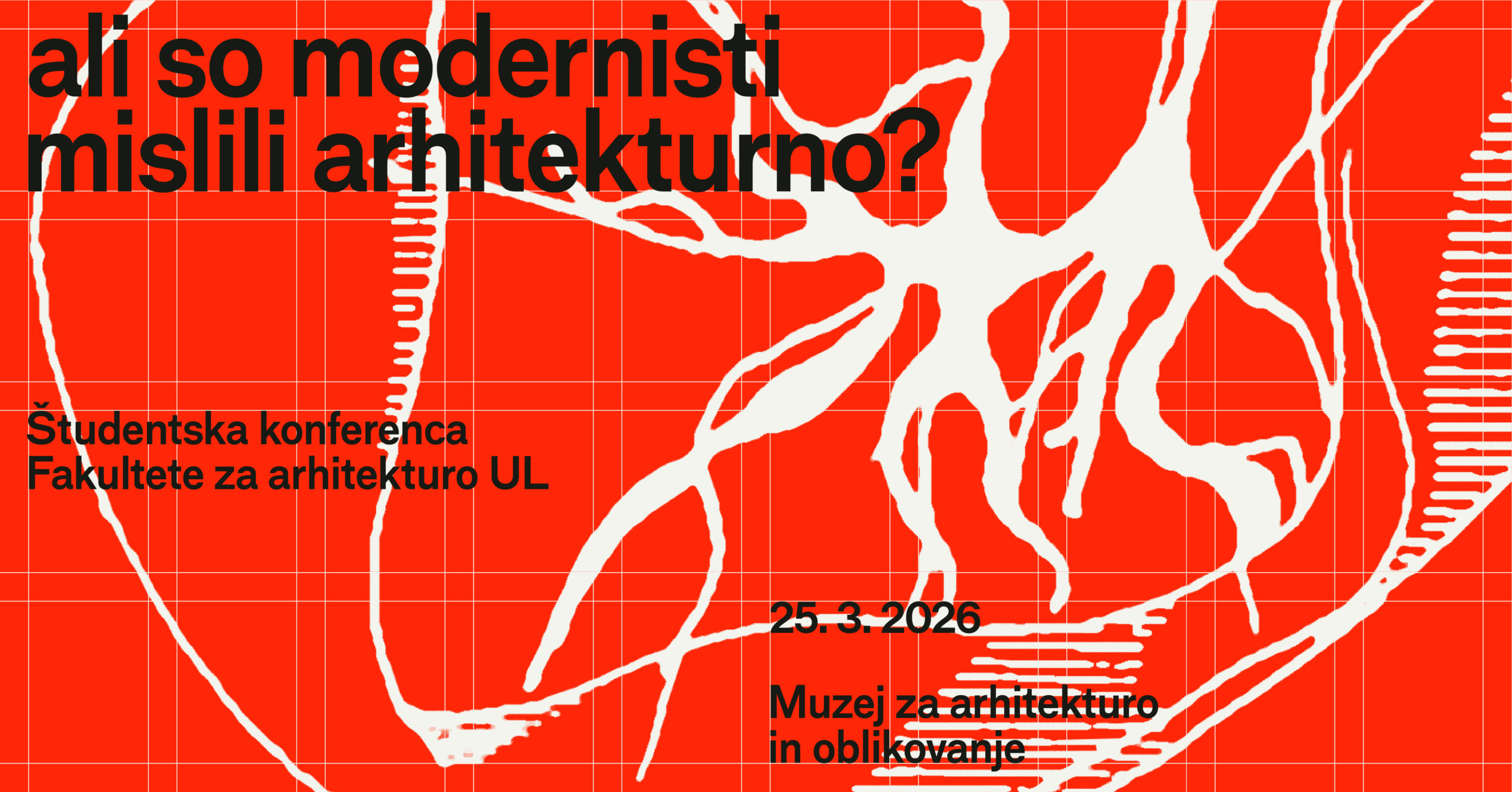 Študentska konferenca Ali so modernisti mislili arhitekturno?