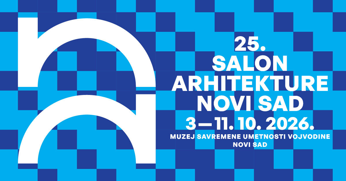 25th Salon of Architecture Novi Sad – call for submissions