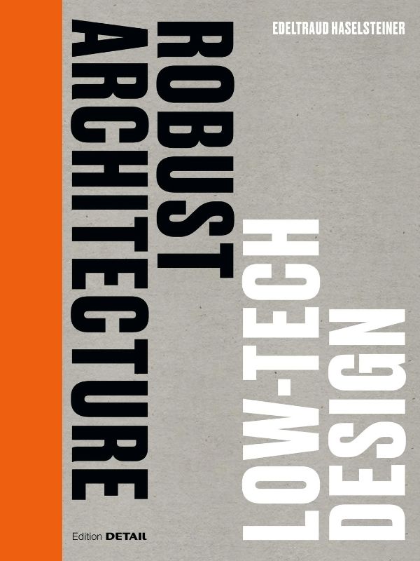 Robust architecture : low-tech design