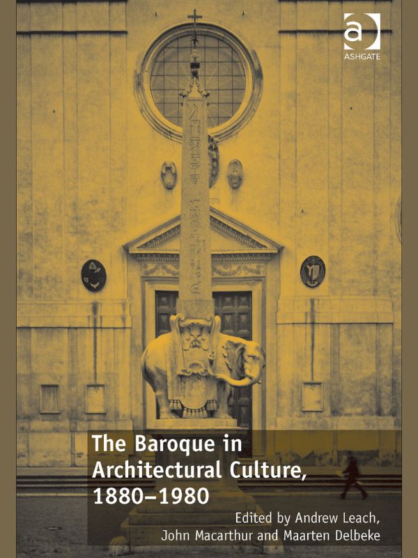 The baroque in architectural culture : 1880-1980