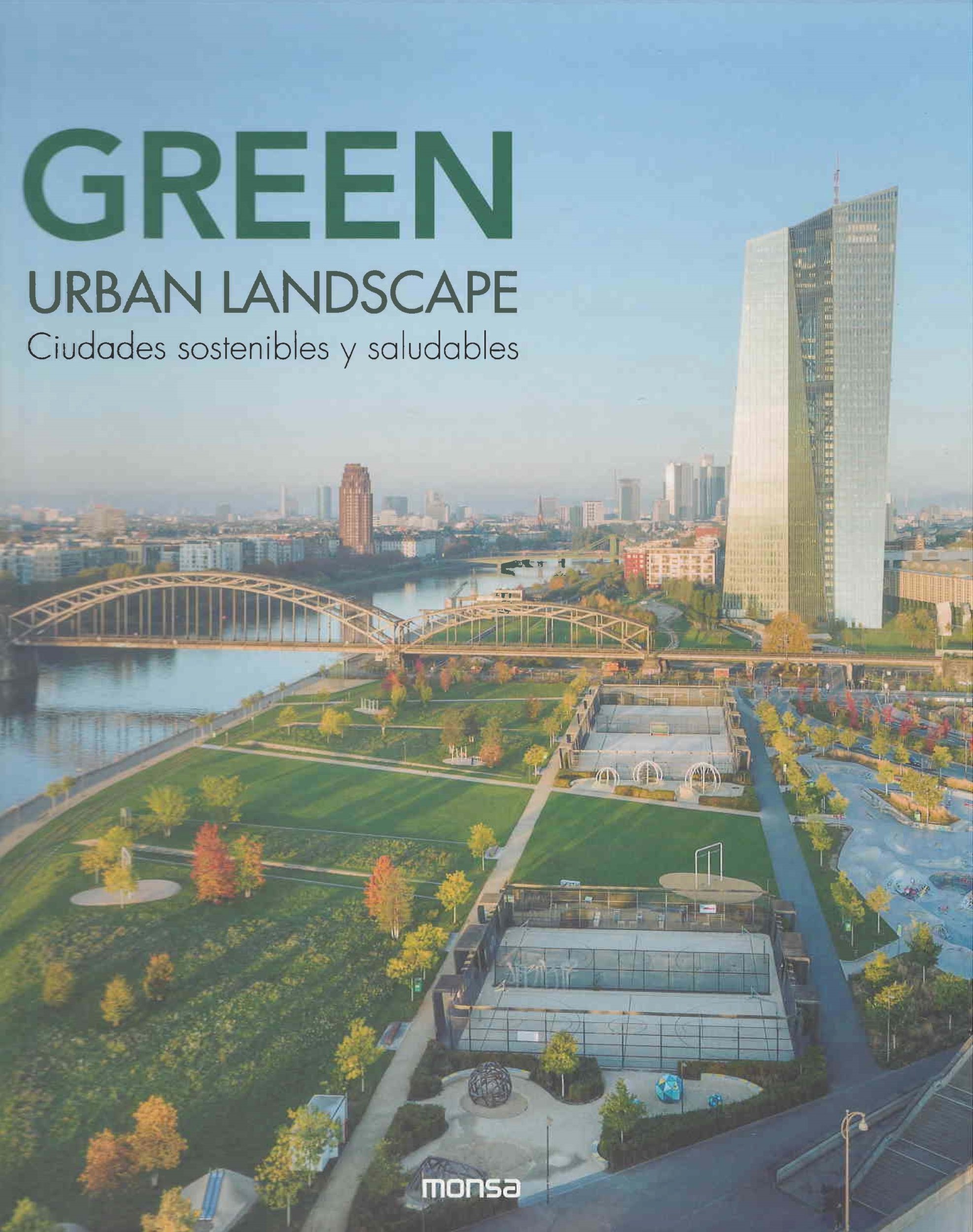 Green urban landscape : ciudades sostenibles y saludables