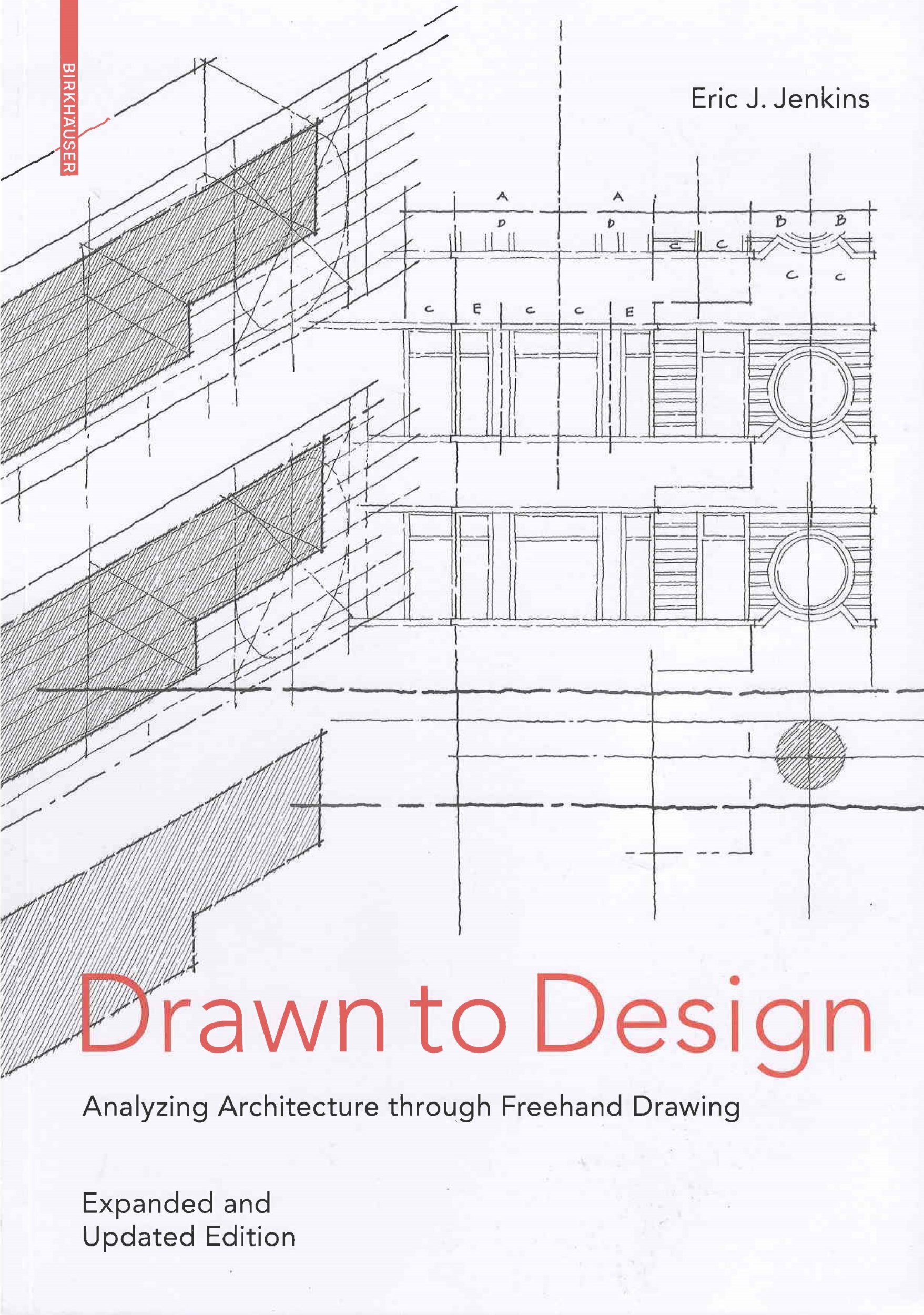 Drawn to design : analyzing architecture throught freehand drawing