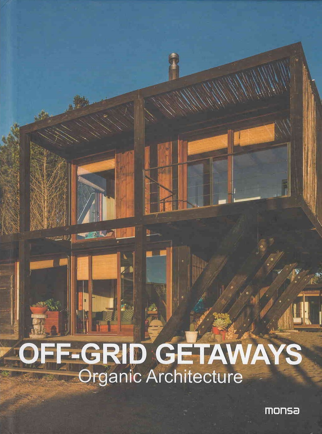 Off-grid getaways : organic architecture