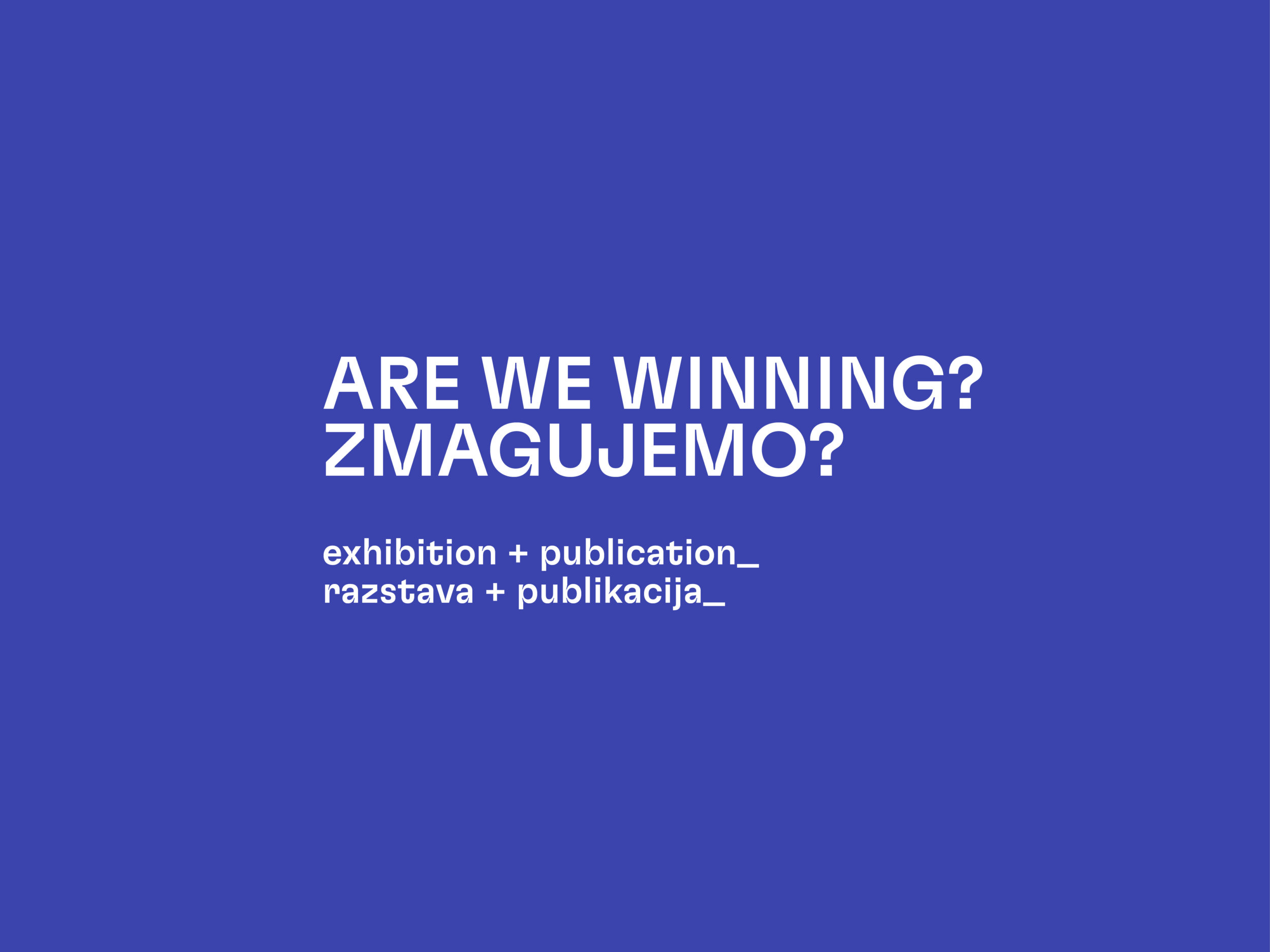Odprtje razstave Zmagujemo?