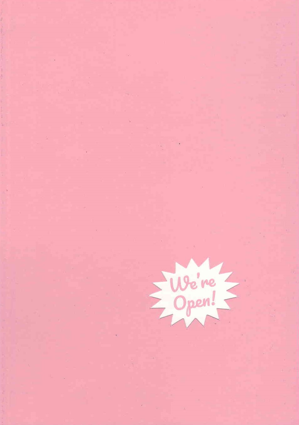We're open!