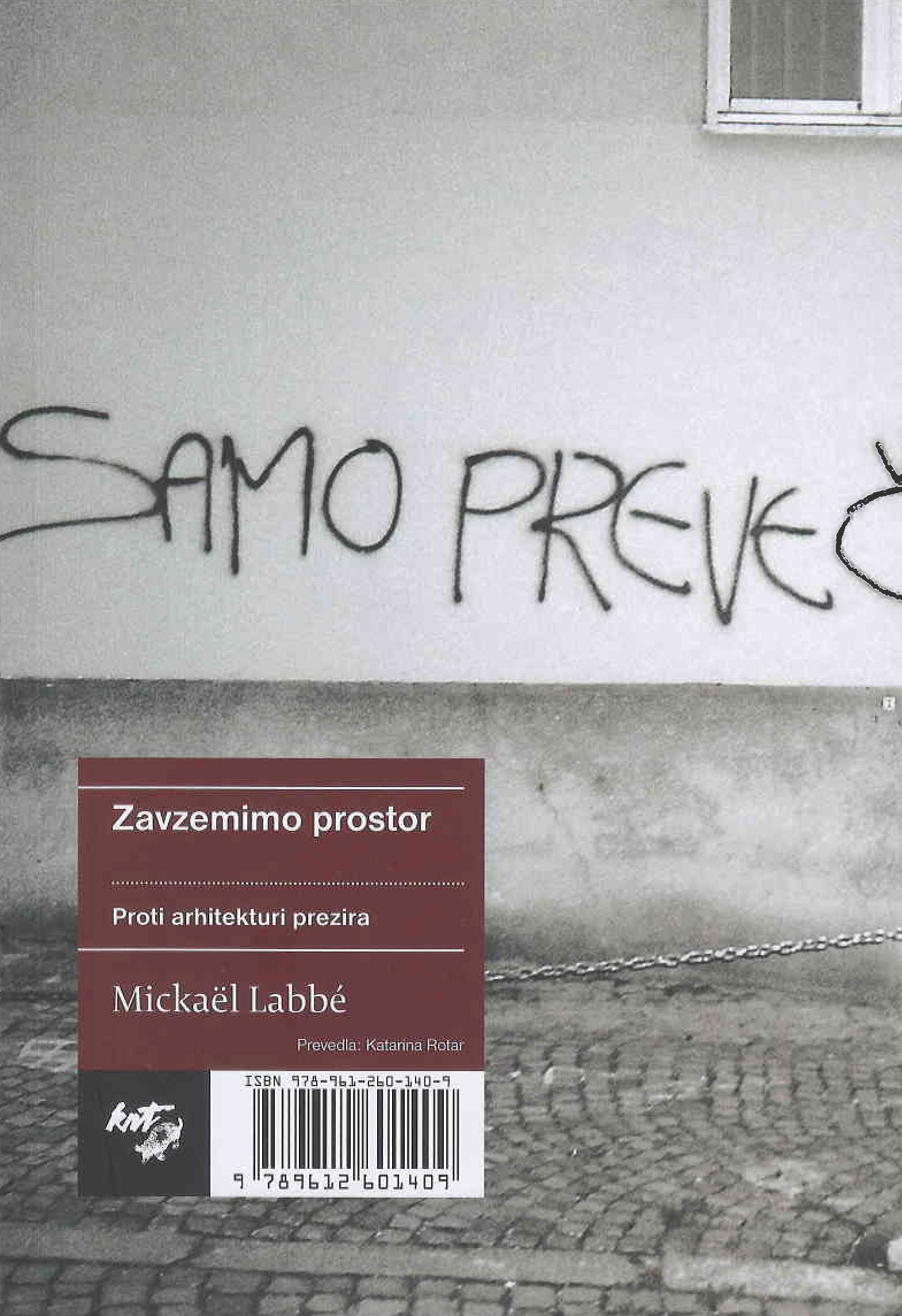Zavzemimo prostor : proti arhitekturi prezira