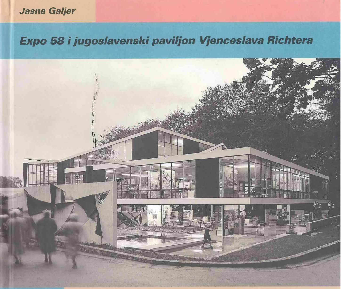 Expo 58 i jugoslavenski paviljon Vjenceslava Richtera