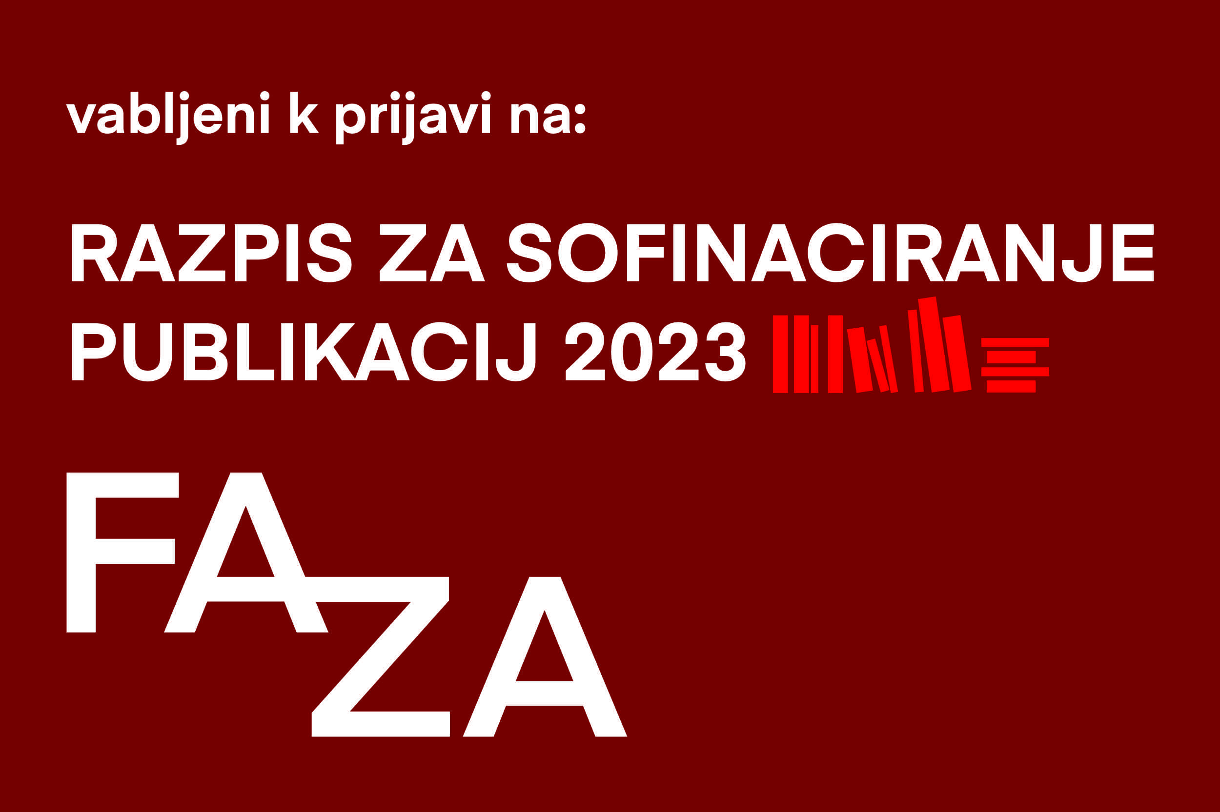 Vabljeni k prijavi na: RAZPIS ZA SOFINACIRANJE PUBLIKACIJ FA-ZA 2023
